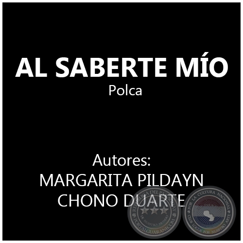 AL SABERTE MÍO - Polca de MARGARITA PILDAYN 